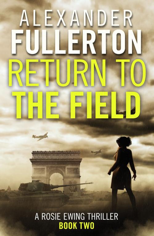 Cover of the book Return to the Field by Alexander Fullerton, Canelo
