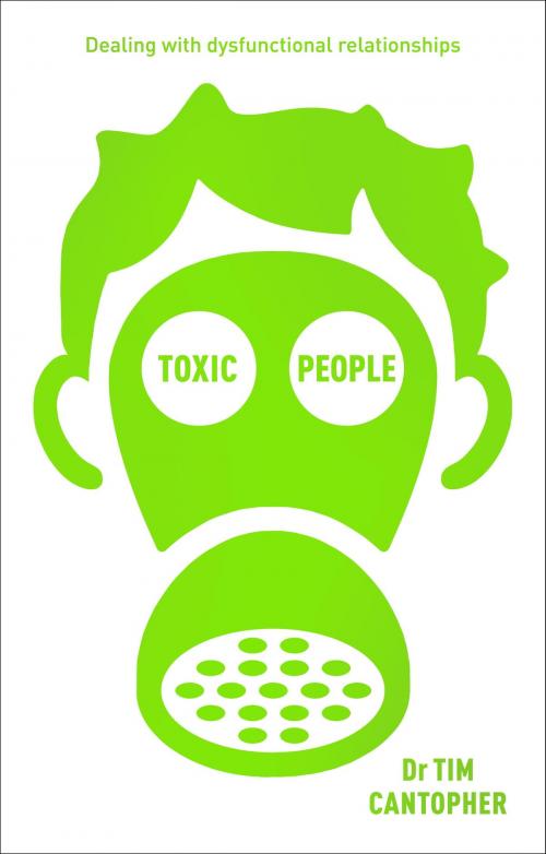 Cover of the book Toxic People by Tim Cantopher, John Murray Press