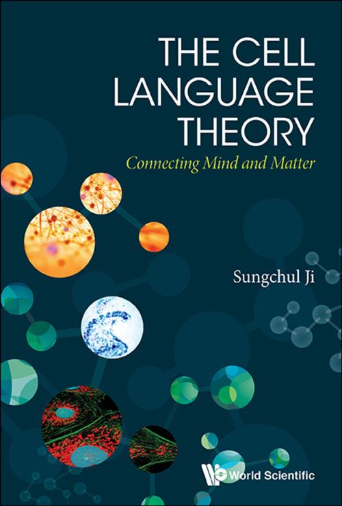 Cover of the book The Cell Language Theory by Sungchul Ji, World Scientific Publishing Company