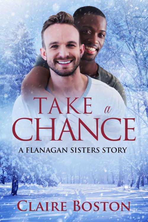 Cover of the book Take a Chance by Claire Boston, Bantilly Publishing