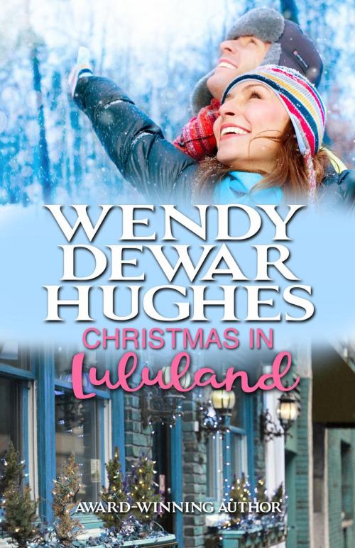 Cover of the book Christmas in Lululand by Wendy Dewar Hughes, Wendy Dewar Hughes
