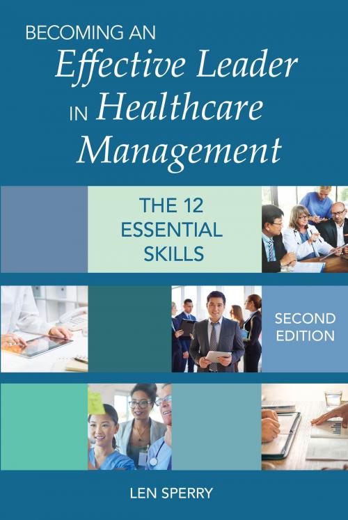 Cover of the book Becoming an Effective Leader in Healthcare Management, Second Edition by Len Sperry, Health Professions Press, Inc.