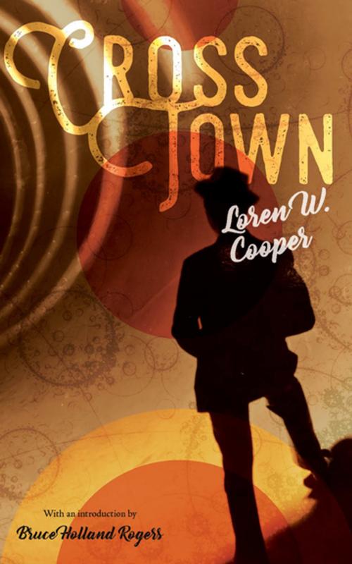 Cover of the book CrossTown by Loren W. Cooper, Red Hen Press