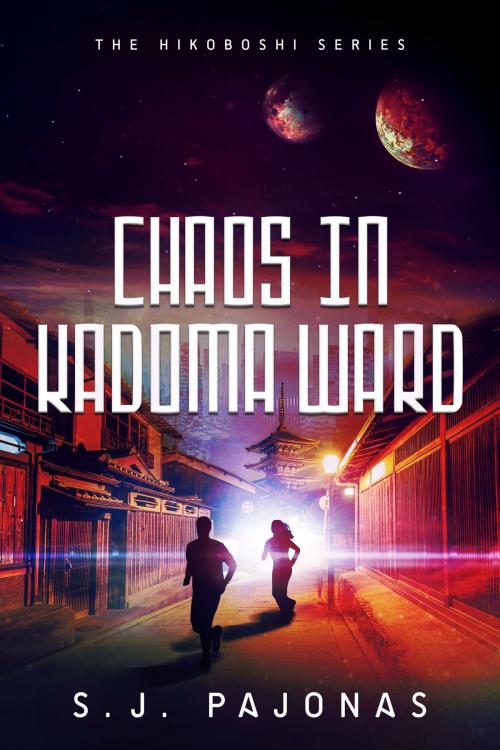 Cover of the book Chaos in Kadoma Ward by S. J. Pajonas, Onigiri Press