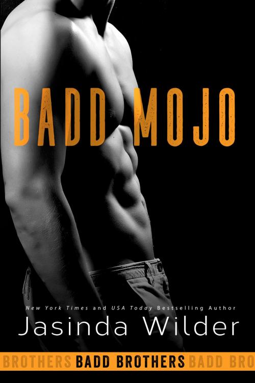 Cover of the book Badd Mojo by Jasinda Wilder, Jasinda Wilder