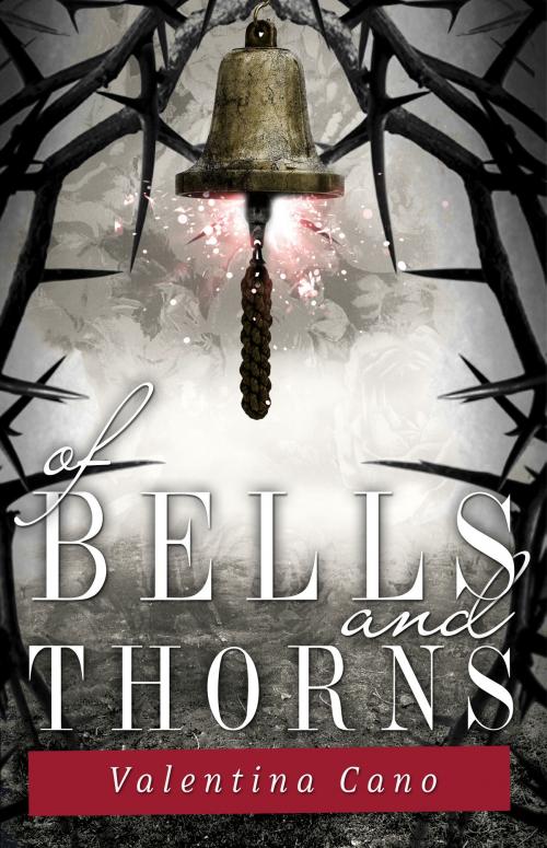 Cover of the book Of Bells and Thorns by Valentina Cano, REUTS Publications