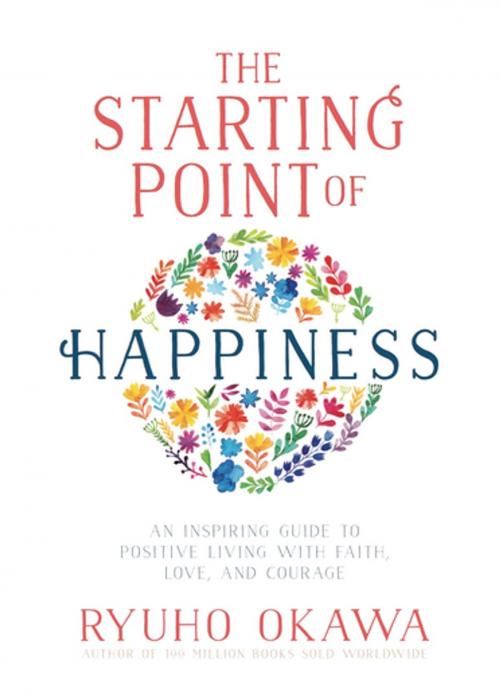 Cover of the book The Starting Point of Happiness by Ryuho Okawa, IRH Press
