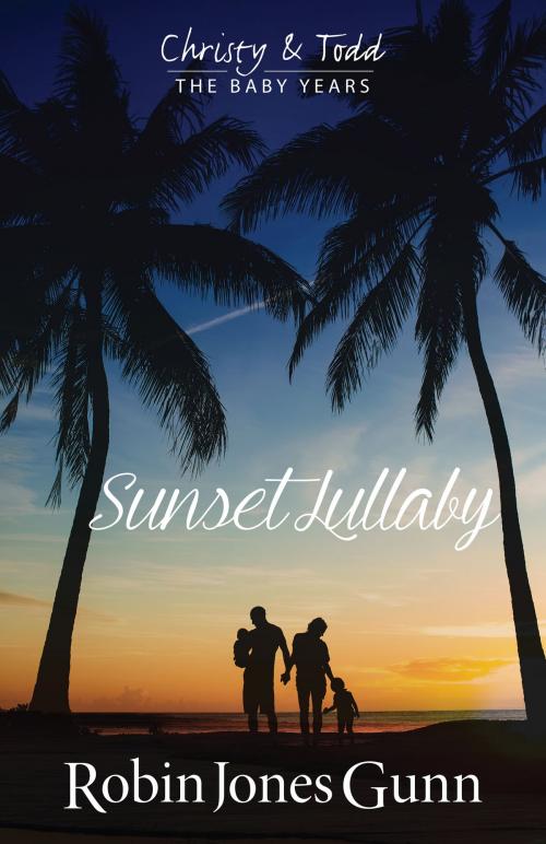 Cover of the book Sunset Lullaby by Robin Jones Gunn, BookBaby