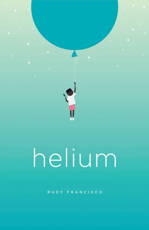 Cover of the book Helium by Rudy Francisco, Button Poetry