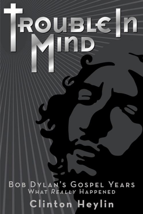 Cover of the book Trouble In Mind by Clinton Heylin, Lesser Gods