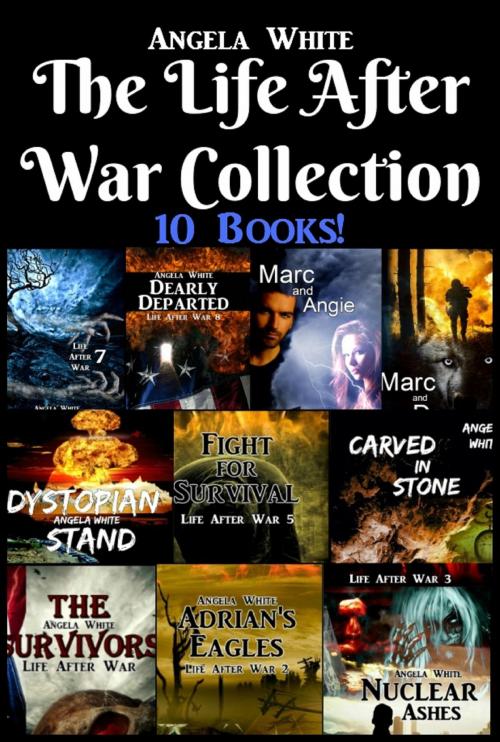 Cover of the book The Life After War Collection by Angela White, Cloud 9 Publications