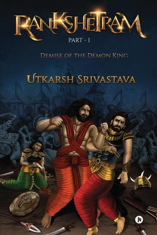 Cover of the book Rankshetram Part-1 by Utkarsh Srivastava, Notion Press