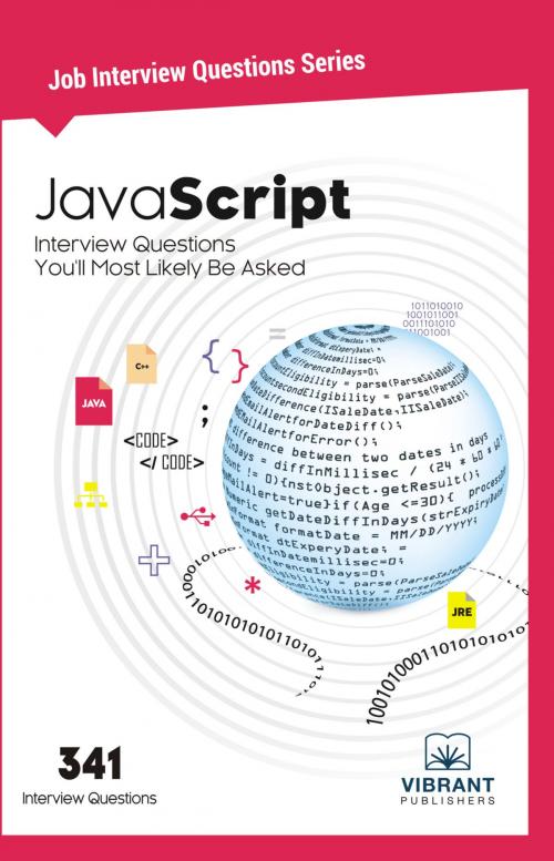 Cover of the book JavaScript Interview Questions You'll Most Likely Be Asked by Vibrant Publishers, Vibrant Publishers