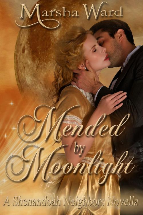Cover of the book Mended by Moonlight: A Shenandoah Neighbors Novella by Marsha Ward, Marsha Ward