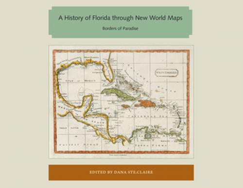 Cover of the book A History of Florida through New World Maps by , University of Florida Press