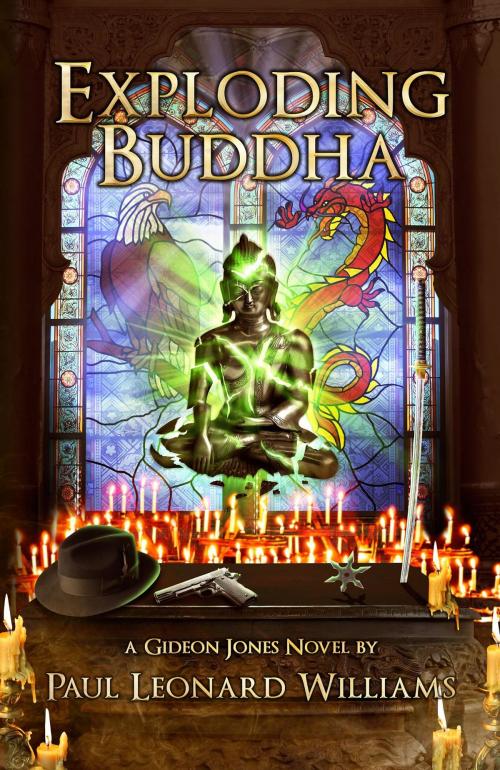Cover of the book Exploding Buddha by Paul Leonard Williams, EpiphanyMill LLC