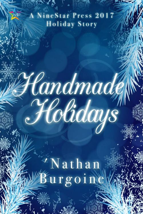 Cover of the book Handmade Holidays by 'Nathan Burgoine, Nine Star Press