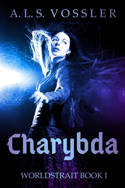 Cover of the book Charybda: Worldstrait Book I by A.L.S Vossler, A.L.S Vossler