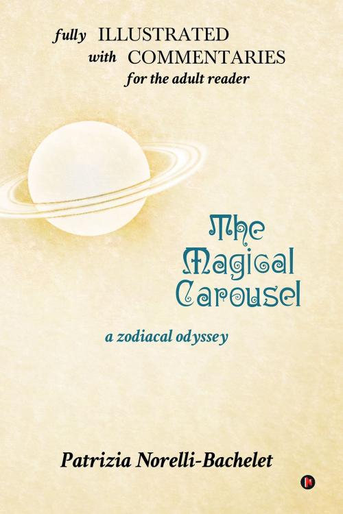 Cover of the book The Magical Carousel and Commentaries by Patrizia Norelli-Bachelet, Notion Press