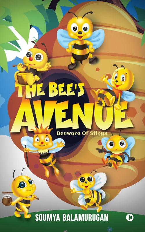 Cover of the book THE BEE'S AVENUE by SOUMYA BALAMURUGAN, Notion Press