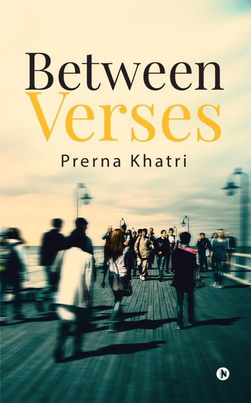 Cover of the book Between Verses by Prerna Khatri, Notion Press