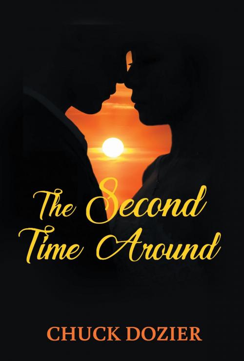 Cover of the book The Second Time Around by Chuck Dozier, Toplink Publishing, LLC