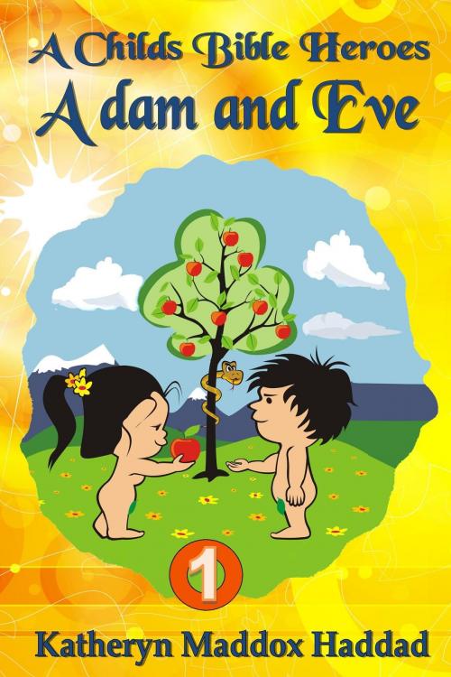 Cover of the book Adam & Eve by Katheryn Maddox Haddad, Katheryn C. Haddad