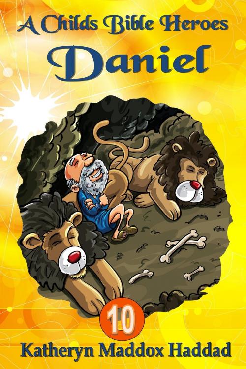 Cover of the book Daniel by Katheryn Maddox Haddad, Katheryn C. Haddad