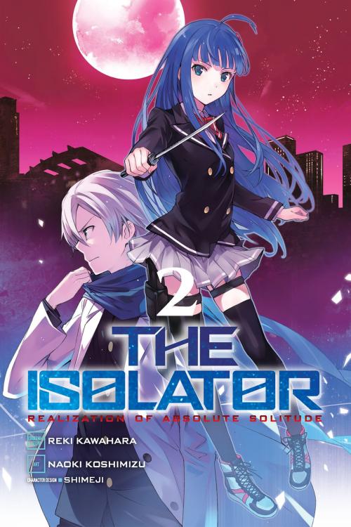 Cover of the book The Isolator, Vol. 2 (manga) by Naoki Koshimizu, Reki Kawahara, Yen Press