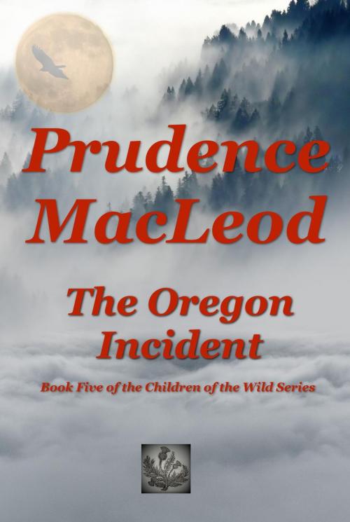 Cover of the book The Oregon Incident by Prudence Macleod, Shadoe Publishing