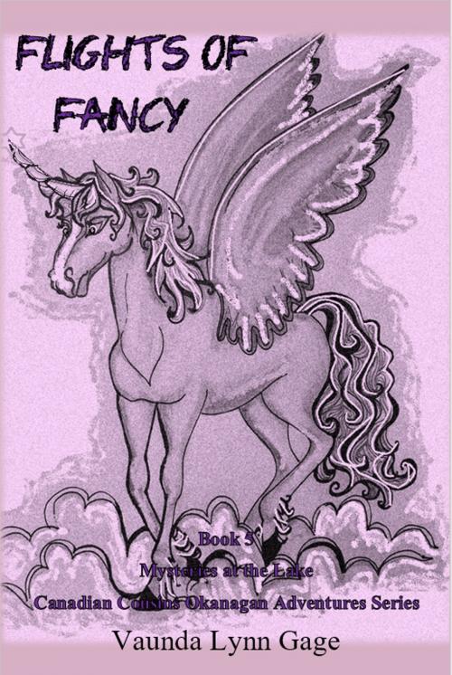 Cover of the book Flights of Fancy: Book 5 by Vaunda Lynn Gage, Dream Write Publishing
