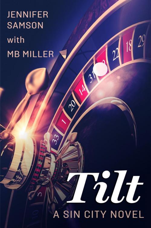 Cover of the book Tilt by Jennifer Samson, M.B. Miller, Twin Crown Press