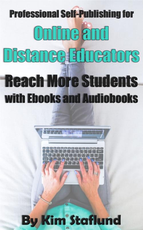 Cover of the book Professional Self-Publishing for Online and Distance Educators by Kim Staflund, Polished Publishing Group (PPG)
