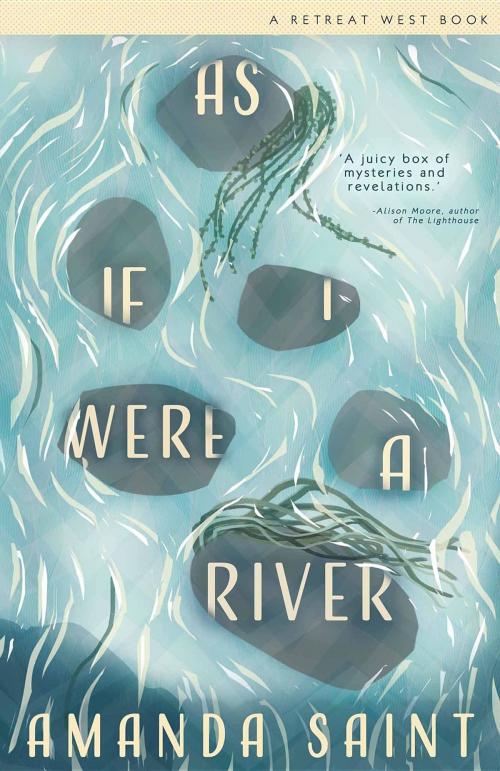 Cover of the book As If I Were A River by Saint Amanda, Retreat West Books