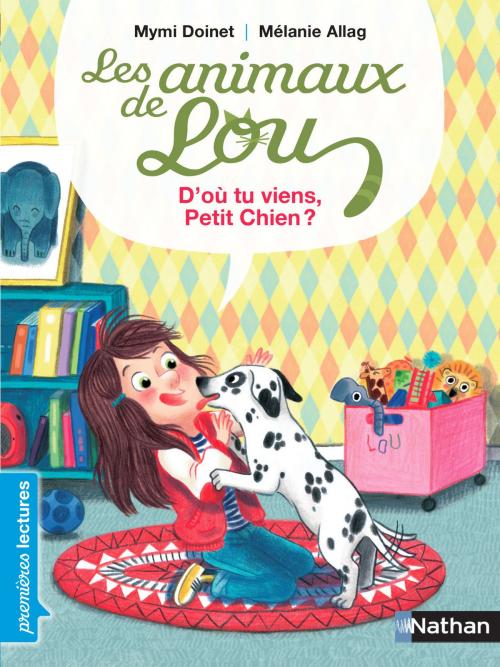 Cover of the book D'où tu viens, Petit Chien? by Mymi Doinet, Nathan