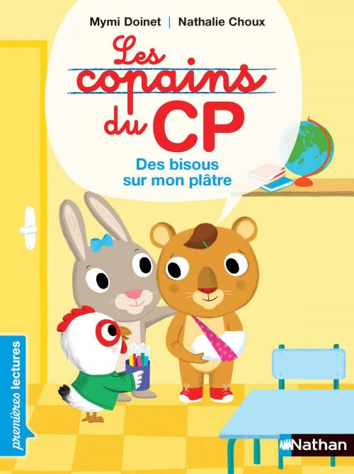 Cover of the book Des bisous sur mon plâtre ! by Mymi Doinet, Nathan