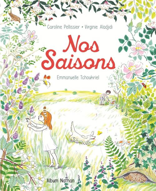 Cover of the book Nos Saisons by Caroline Pellissier, Virginie Aladjidi, Nathan