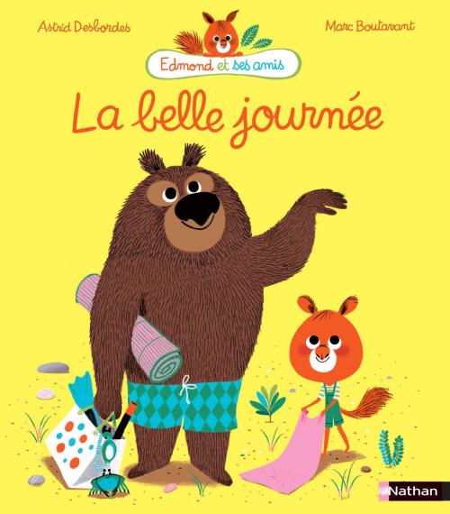 Cover of the book La belle journée by Astrid Desbordes, Nathan