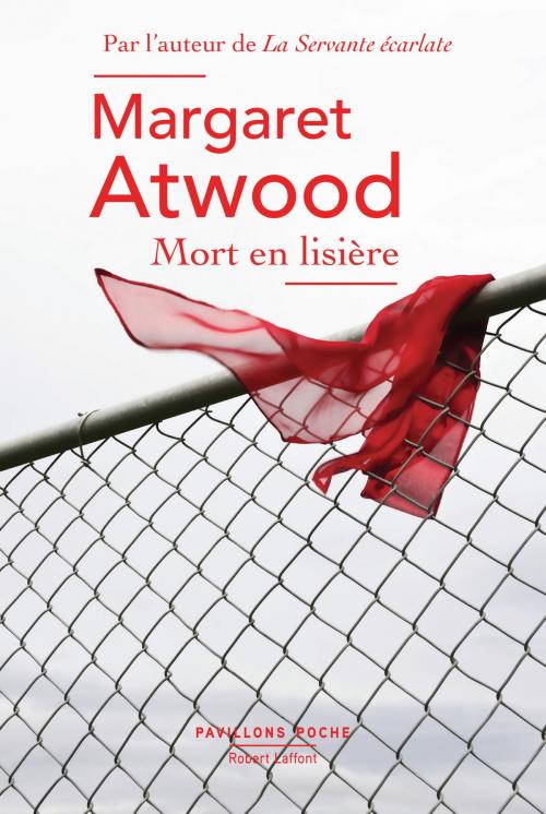 Cover of the book Mort en lisière by Margaret ATWOOD, Groupe Robert Laffont