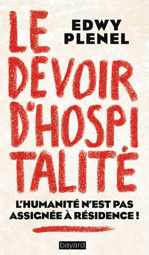 Cover of the book Le devoir d'hospitalité by Edwy Plenel, Bayard Culture