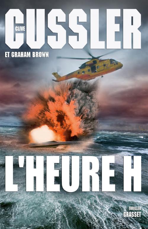 Cover of the book L'heure H by Clive Cussler, Graham Brown, Grasset
