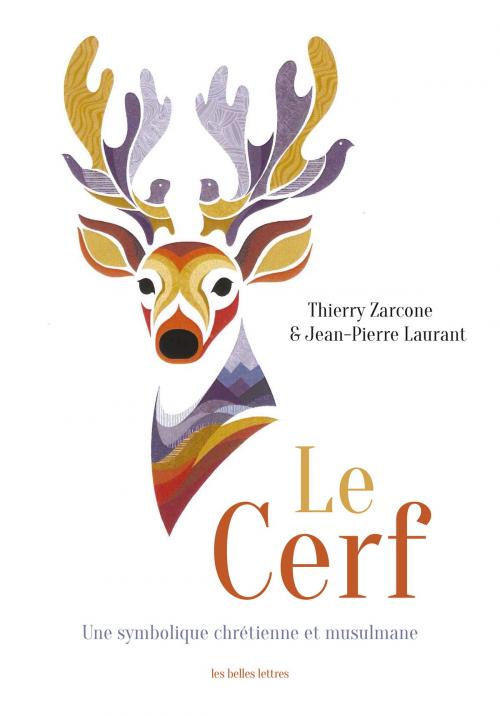 Cover of the book Le Cerf by Thierry Zarcone, Jean-Pierre Laurant, Les Belles Lettres