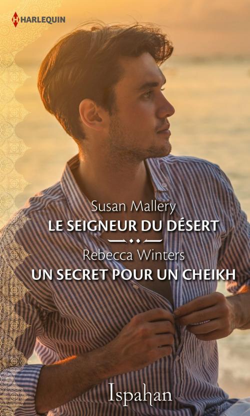 Cover of the book Le seigneur du désert - Un secret pour un cheikh by Collectif, Harlequin