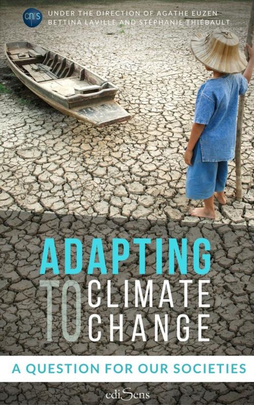 Cover of the book Adapting to Climate Change by Agathe Euzen, Bettina Laville, Stéphanie Thiébault, ediSens