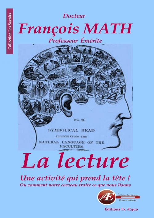 Cover of the book La lecture, une activité qui prend la tête ! by François Math, Editions Ex Aequo