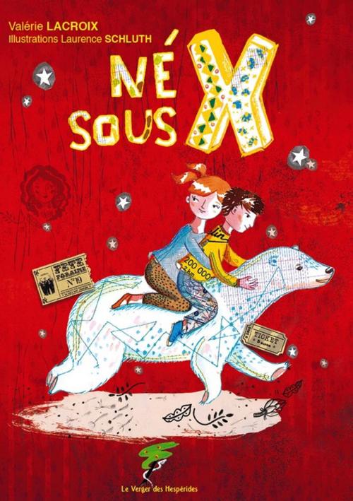 Cover of the book Né sous X by Valérie Lacroix & Laurence Schluth, Le Verger des Hespérides