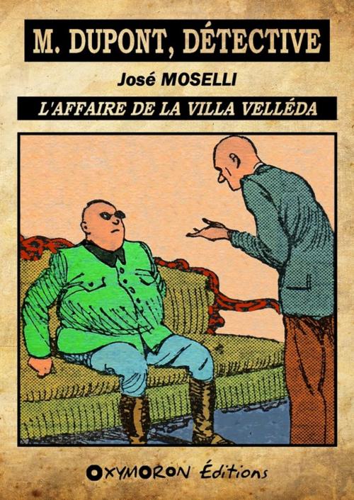 Cover of the book L'affaire de la villa Velléda by José Moselli, OXYMORON Éditions