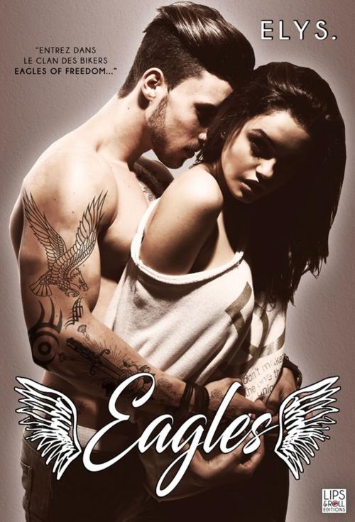 Cover of the book Eagles by Elys, Lips & Co. Editions