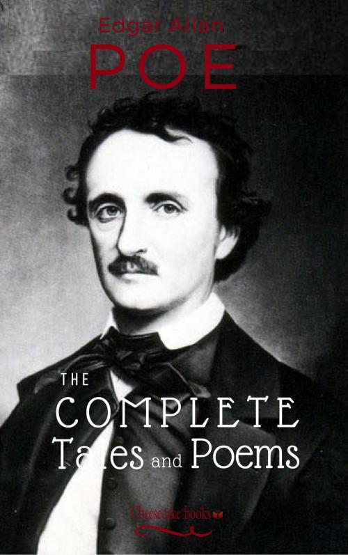 Cover of the book The Complete Tales and Poems by Edgar Allan Poe, Cheesecake Books, WS