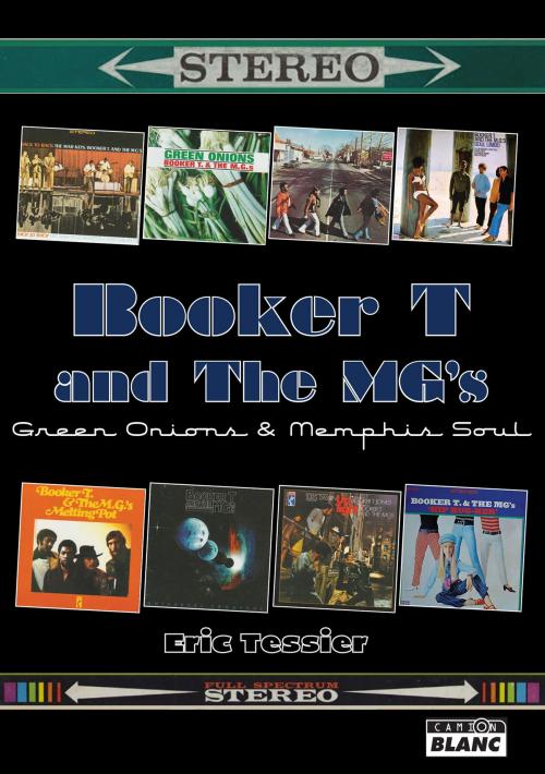 Cover of the book Booker T & The MG's by Eric Tessier, Camion Blanc